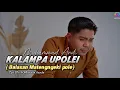Download Lagu KALAMPA UPOLEI (Jawaban Matengngeki pole) Cipt.Ifin H.Mustafa bande - Muhammad Ardi