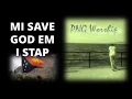 Lagu Mi save God em i stap (Mt. Moriah Gospel)