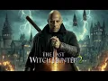 Lagu The Last Witch Hunter 2 🔥 (2025) New Hollywood Full Action Movie - Premiere English Action Movie