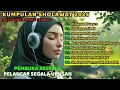 Download Lagu SHOLAWAT NABI PEMBUKA PINTU REZEKI 🌍SHOLAWAT JIBRIL🙏SHOLAWAT NARIYAH KUMPULAN SHOLAWAT TERBAIK🙏🙏🙏