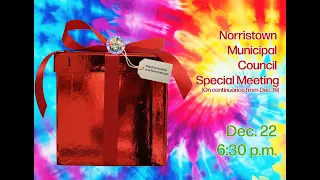 Norristown Municipal Council Special Meeting - Dec 22 2025