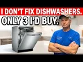 I Quit Fixing Dishwashers Here Are the Only 3 Worth Buying