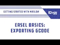 Easel by Inventables for Maslow CNC Lesson 12 Exporting Your GCode