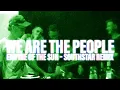 Download Lagu Empire Of The Sun, southstar - We Are The People (southstar Remix) Official Visualizer