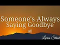 Someone's Always Saying Goodbye(Lyrics)Allona @lyricsstreet5409 #lyrics #allona #pop #lyricvideo
