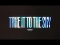TAKE IT TO THE SKY - Tommee Profitt x Jung Youth