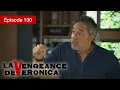 Download Lagu La Vengeance de Verónica - EP 100 - Trahison, Passion et Justice - Série complète en Français - HD
