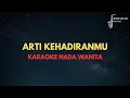 Download Lagu (Nada Wanita) Arti KehadiranMu | Karaoke dan Lirik Lagu Rohani