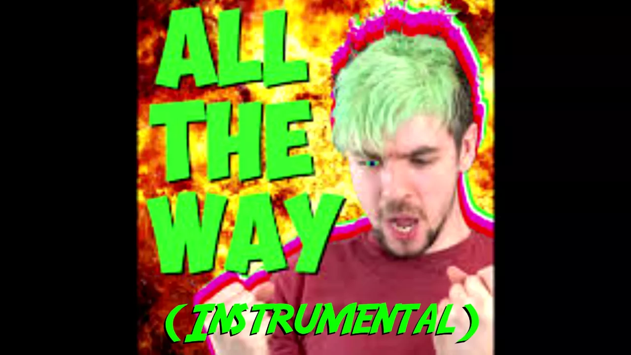 Jacksepticeye & Schmoyoho: All The Way (Instrumental)