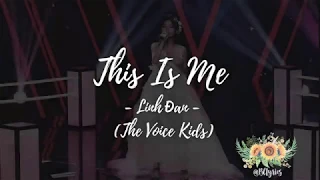 Download (Lyrics) This Is Me - Vũ Linh Đan (The Voice Kids Viet Nam 2019) MP3