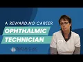The Joys of Being an Ophthalmic Technician