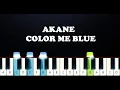 Color Me Blue - Akane (Piano Tutorial)