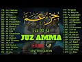 Download Lagu Ngaji Merdu Juz 30 Full  ( JUZ  AMMA ) Suara Merdu Menyentuh Hati, Terbaru 2025 l Qari' Alaa Aqel