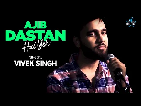 Download MP3 Ajib Dastan Hai Yeh | Vivek Singh | Lata Mangeshkar | Shankar-Jaikishan | Dil Apna Aur Preet Parai