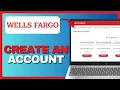 How To Create A Wells Fargo Checking Account Online Full Guide 2026