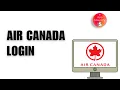 Air Canada Login How to Sign in to Acaeronet 2024
