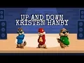 UP AND DOWN | KRISTEN HANBY | CHIPMUNK MUSIC