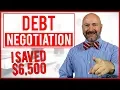 4 Steps I Used to Negotiate Debt and Save 6 500