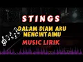 Download Lagu STINGS - DALAM DIAM AKU MENCINTAIMU (Official Music Lirik)