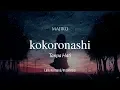 Download Lagu Lirik dan terjemahan | Majiko - Kokoronashi [Contrast] - Lagu Jepang