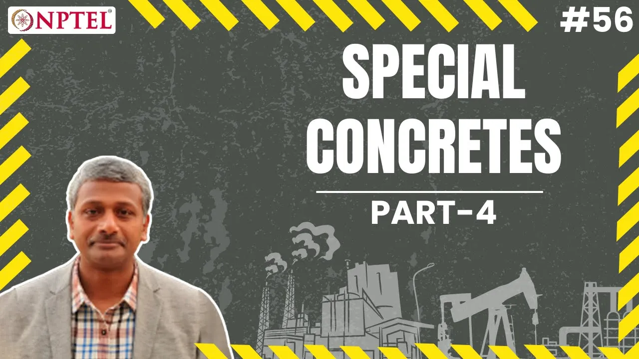 #56 Special Concretes | High Strength Concrete | Design Attributes, Fresh & Hardened Properties