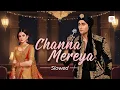 Download Lagu Channa Mereya - Slowed | ADHM | Ranbir | Anushka | Arijit Singh | Pritam | Mirshad Bin Moideen
