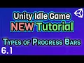 Ep 6 1 Different Types of Progress Bars - Unity C Idle Game Tutorial Series 2021 Edition