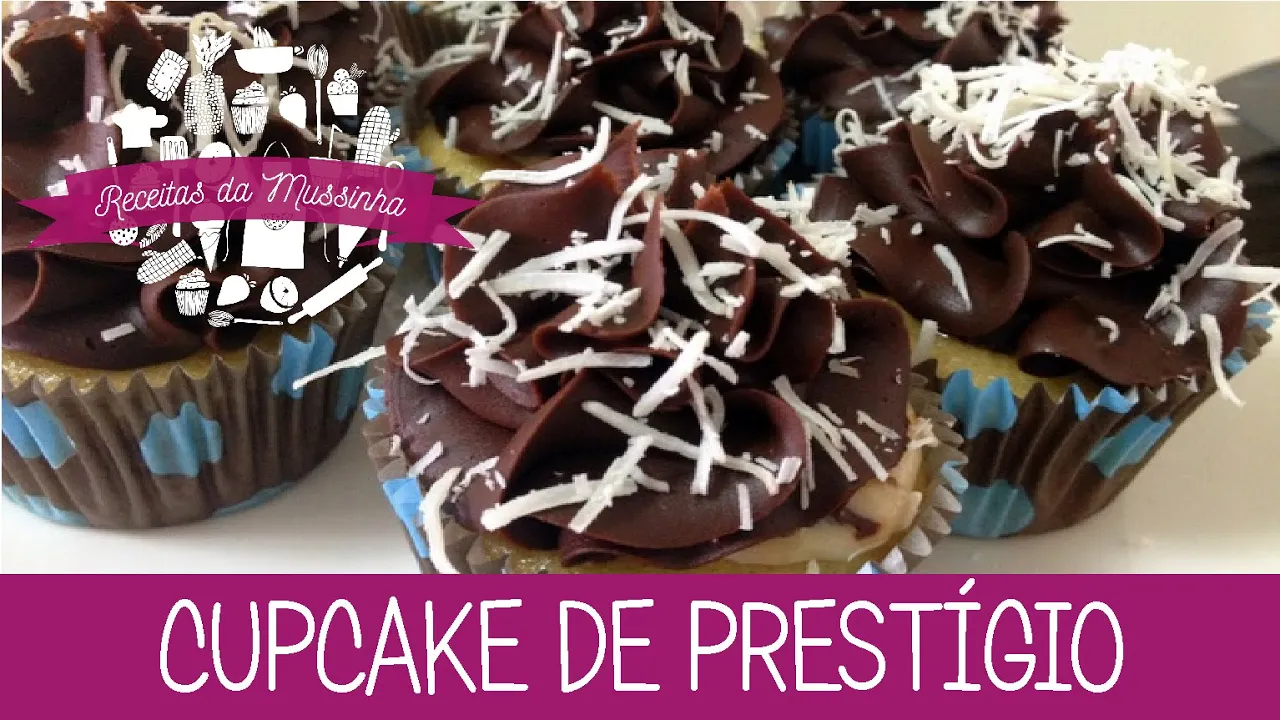 CUPCAKE DE PRESTÍGIO EPISÓDIO 57 RECEITAS DA MUSSINHA