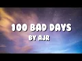 Lagu 100 Bad Days - AJR (Lyrics)