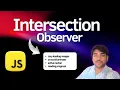 Intersection Observer Explained with example