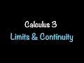 Calculus 3 Limits and Continuity Math with Professor V