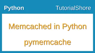 pymemcache memcached in python