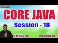 CORE JAVA with PROJECT tutorials Session - 18 by Mr Nagoor Babu On 24-11-2020 11AM
