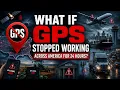 What If GPS Stopped Working Across America for 24 Hours