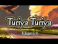 Lagu Turiya Turiya - Khanvict (Lyrics)