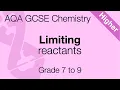AQA GCSE Chemistry Limiting reactants Excess and limiting reagents
