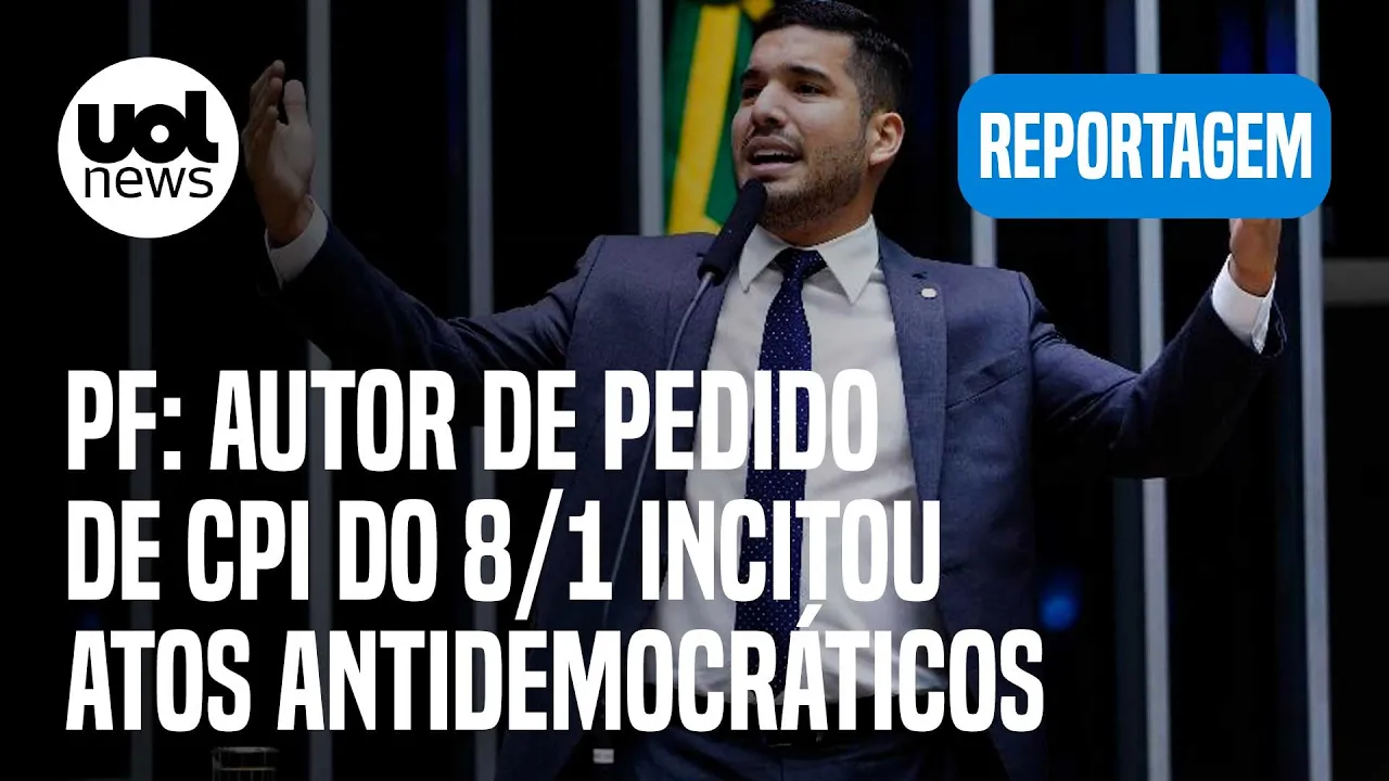 CPI do 8 de janeiro: Autor de pedido de CPI do 8/1 incitou atos antidemocráticos, conclui PF