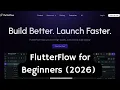 FlutterFlow for Beginners 2026 Complete Updated Introduction Part - 1