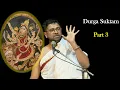 Lagu Durga Suktam | Part 3 | Tamizh Upanyasam | Sri Dushyanth Sridhar
