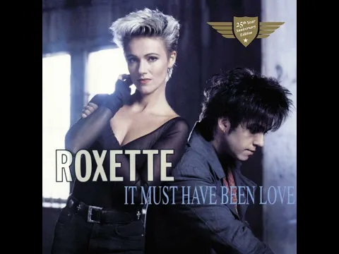 Download MP3 Roxette - It Must Have Been Love (Dolby Atmos)