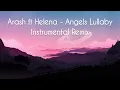 Arash ft. Helena - Angels Lullaby Instrumental Remix FL Studio