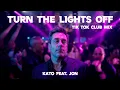 Lagu Turn The Lights Off - 🔥 Viral TikTok CLUB MIX - Kato Ft. JON