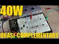 40W Quasi-Complementary Power Amplifier Test