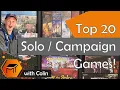 Top 20 Solo Campaign Games
