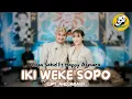 Download Lagu GILGA SAHID FT HAPPY ASMARA – IKI WEKE SOPO