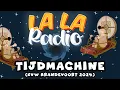Download Lagu La La Radio - Tijdmachine (KVW Brandevoort 2024)