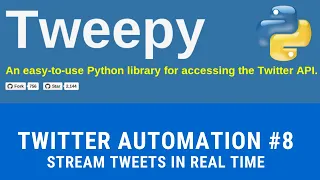 Stream Tweets in Real Time with Python and Tweepy Twitter Automation with Tweepy