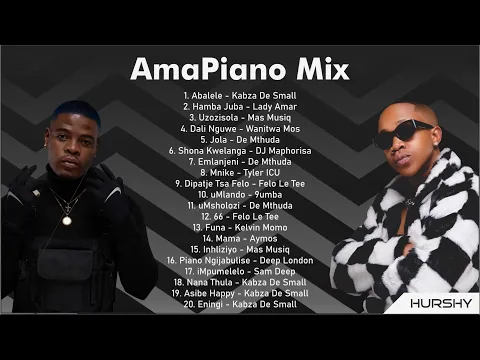 Download MP3 AmaPiano Mix (BEST OF AMAPIANO VOL.2) Abalele | Hamba Juba | Mnike | Shona Kwelanga | Jola | Hurshy