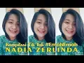 Download Lagu Kompilasi TikTok Nadia Zerlinda #EmohEmoh #5