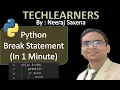 Python Break Statement in 1 Minute